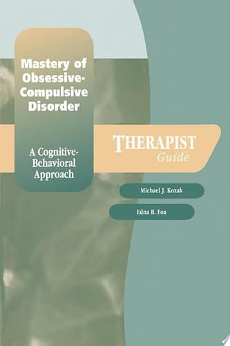 Mastery Of Obsessive-compulsive Disorder
