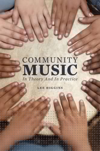 Community Music: In Theory and In Practice