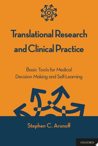 Translational Research and Clinical Practice: Basic Tools for Medical Decision Making and Self-Learning