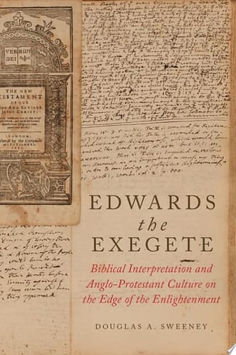 Edwards The Exegete
