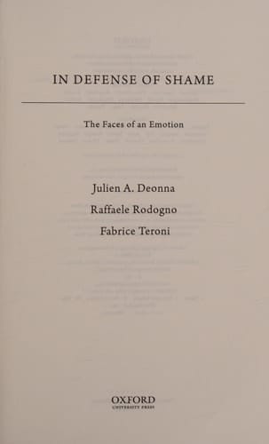 In Defense of Shame: The Faces of an Emotion