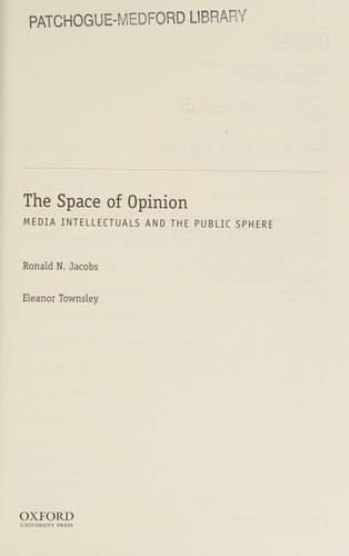 SPACE OF OPINION P: Media Intellectuals and the Public Sphere