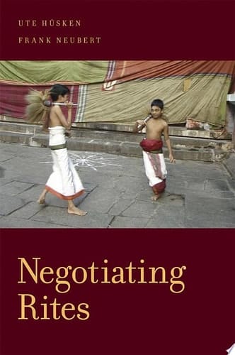 Negotiating Rites (Oxford Ritual Studies)