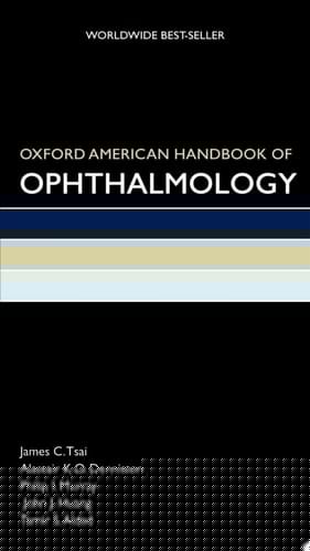 Oxford American Handbook of Ophthalmology (Oxford American Handbooks of Medicine)