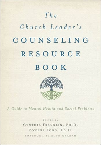 The Church Leader's Counseling Resource Book: A Guide to Mental Health and Social Problems