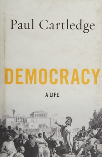 Democracy : A Life