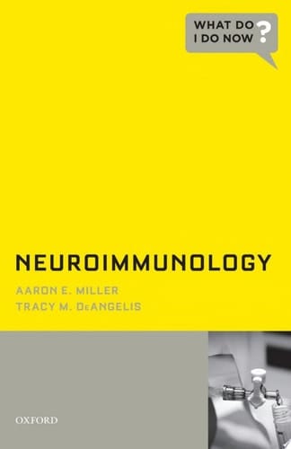 Neuroimmunology (What Do I Do Now)