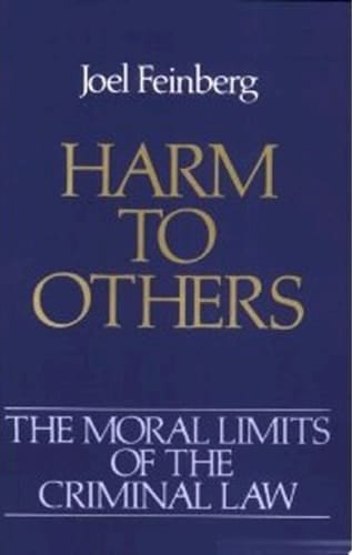 Harm to Others (Moral Limits of the Criminal Law Book 1)