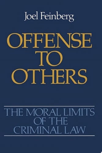 Offense to Others (Moral Limits of the Criminal Law Book 2)