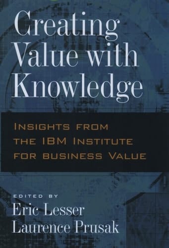 Creating Value with Knowledge: Insights from the IBM Institute for Business Value