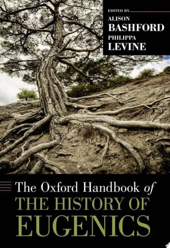 The Oxford Handbook of the History of Eugenics (Oxford Handbooks)