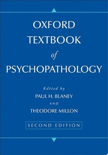 Oxford Textbook of Psychopathology (Oxford Series in Clinical Psychology)