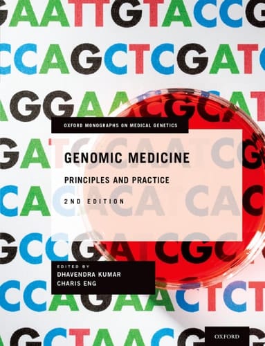 Genomic Medicine: Principles and Practice (Oxford Monographs on Medical Genetics)
