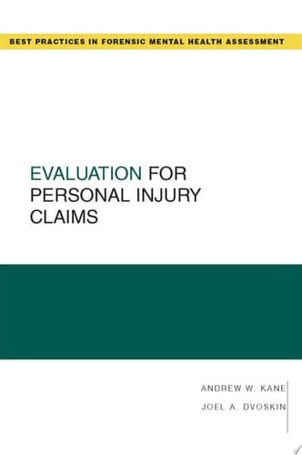 Evaluation for Personal Injury Claims (Best Practices for Forensic Mental Health Assessments)