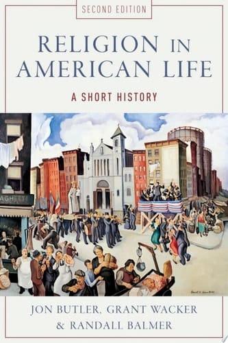 Religion in American Life: A Short History