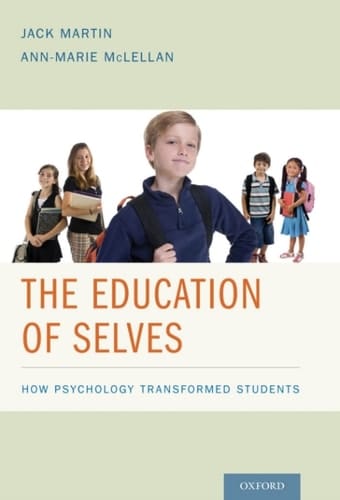 The Education of Selves: How Psychology Transformed Students