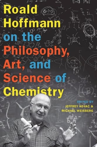 Roald Hoffmann on the Philosophy, Art, and Science of Chemistry