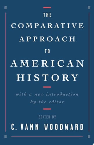 The Comparative Approach to American History