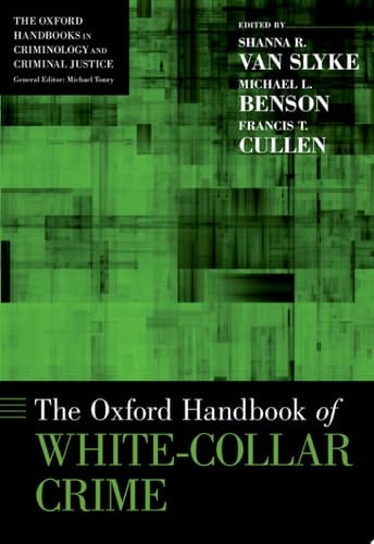 The Oxford Handbook of White-Collar Crime (Oxford Handbooks)