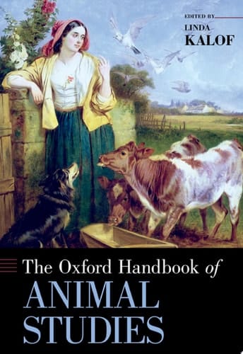 The Oxford Handbook of Animal Studies (Oxford Handbooks)