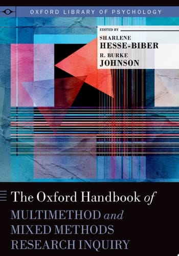 The Oxford Handbook of Multimethod and Mixed Methods Research Inquiry (Oxford Library of Psychology)