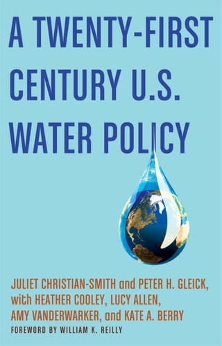 A Twenty-First Century U.S. Water Policy