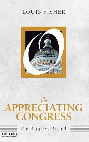 On Appreciating Congress: The People's Branch (On Politics)