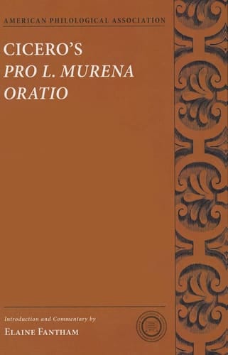 Cicero's Pro L. Murena Oratio (Society for Classical Studies Texts & Commentaries)