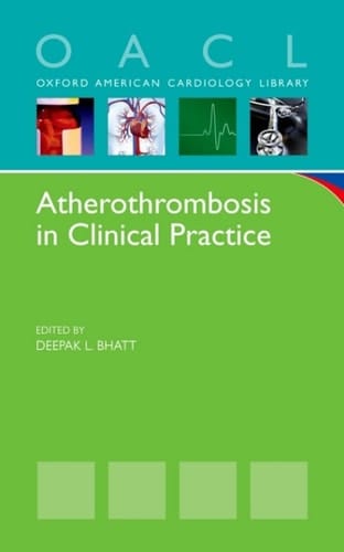 Atherothrombosis in Clinical Practice (Oxford American Cardiology Library)