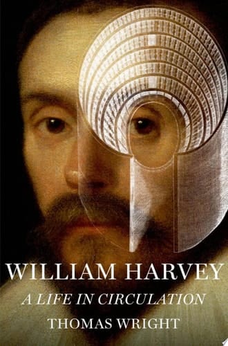 William Harvey: A Life in Circulation