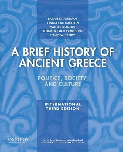 A Brief History of Ancient Greece, International Edition: Politics, Society, and Culture