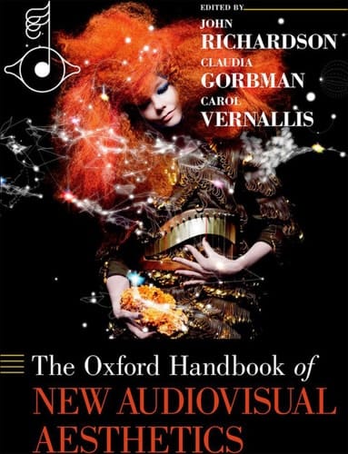 The Oxford Handbook of New Audiovisual Aesthetics (Oxford Handbooks)