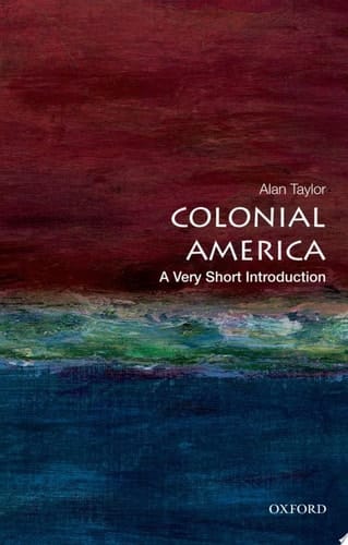Colonial America: A Very Short Introduction (Very Short Introductions)