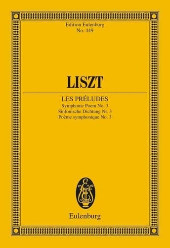 Les Preludes: Symphonic Poem No. 3 - Study Score (Edition Eulenburg, No. 449)