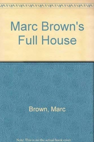 Marc Brown's Full house