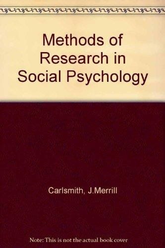 Methods of Research in Social Psychology