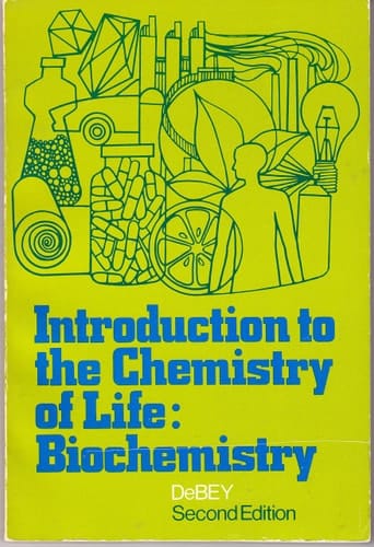 Introduction to the Chemistry of Life : Biochemistry