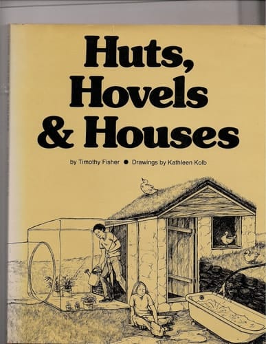 Huts, Hovels, and Houses