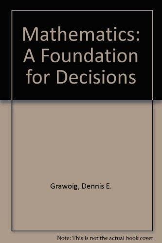 Mathematics: A Foundation for Decisions