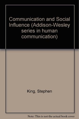 Communication & Social Influence (Addison-Wesley Series in Human Communication)