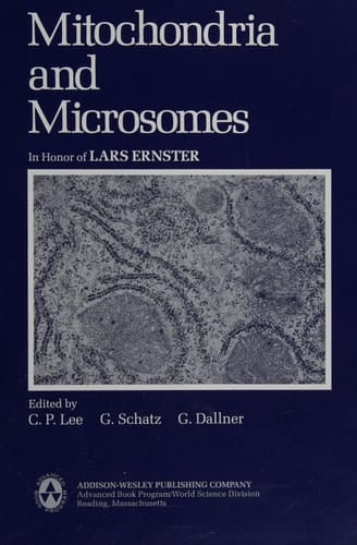 Mitochondria and Microsomes: In Honor of Lars Ernster