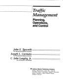 Traffic Management: Planning, Operations, and Control