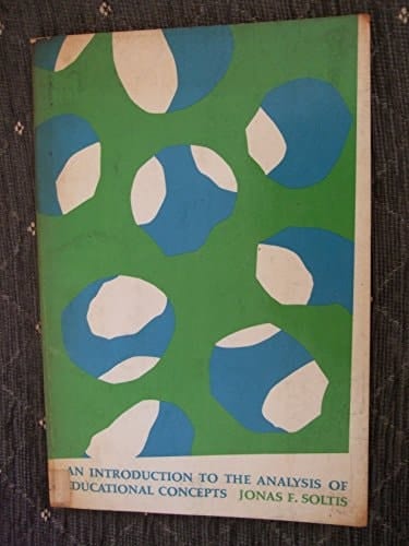 An Introduction to the Analysis of Educational Concepts