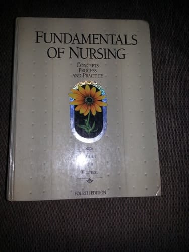 Fundamentals of Nursing: Concepts, Process, and Practice