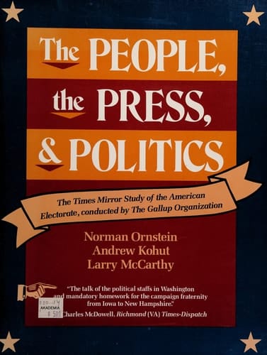 The People, the Press, and Politics: The Times Mirror Study of the American Electorate