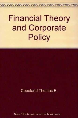 Financial Theory and Corporate Policy
