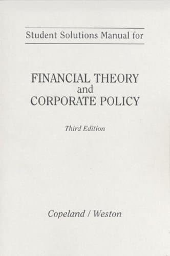 Financial Theory and Corporate Policy (Student Solutions Manual)