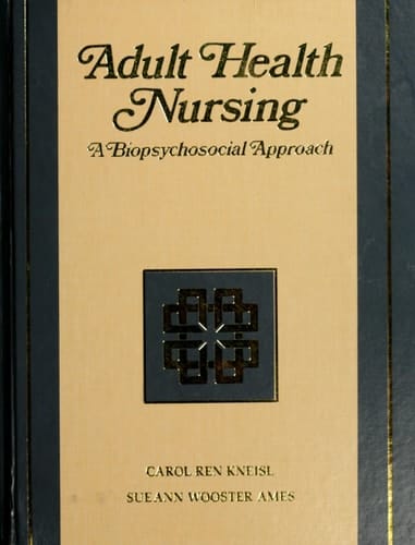Adult Health Nursing: A Biopsychosocial Approach