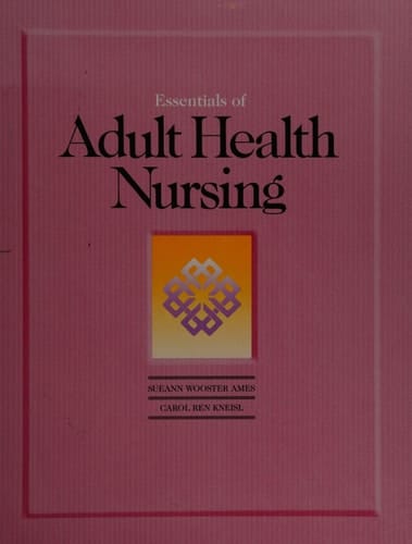 Essentials of Adult Health Nursing
