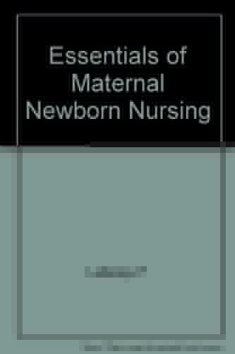 Essentials of Maternal-Newborn Nursing